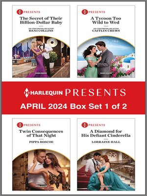 cover image of Harlequin Presents April 2024--Box Set 1 of 2